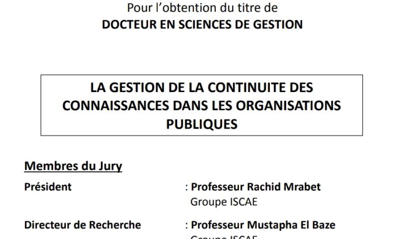 LA GESTION DE LA CONTINUITE DES CONNAISSANCES DANS LES ORGANISATIONS PUBLIQUES LA GESTION DE LA CONTINUITE DES CONNAISSANCES DANS LES ORGANISATIONS PUBLIQUES
