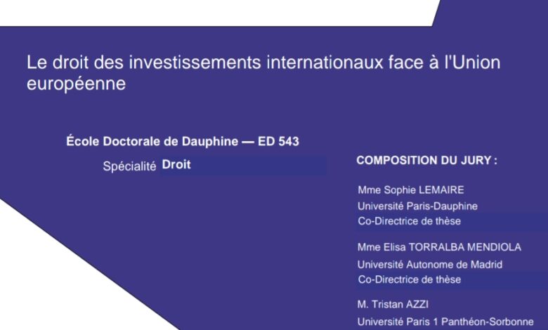 Le droit des investissements internationaux face à l’Union européenne