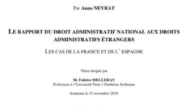 LE RAPPORT DU DROIT ADMINISTRATIF NATIONAL AUX DROITS ADMINISTRATIFS ETRANGERS Les cas de la France et de l’Espagne