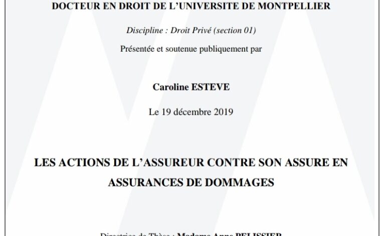 LES ACTIONS DE L’ASSUREUR CONTRE SON ASSURE EN ASSURANCES DE DOMMAGES