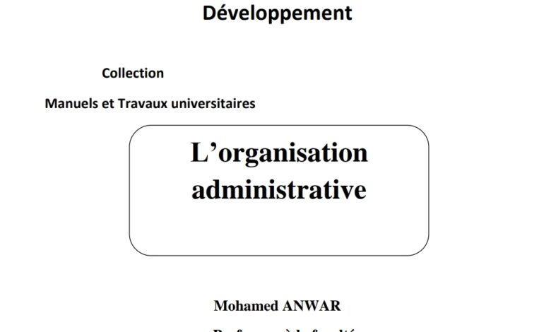 L’organisation administrative L’organisation administrative